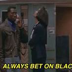 always bet on black gif
